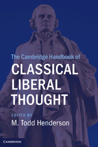 The Cambridge Handbook Of Classical Liberal Thought