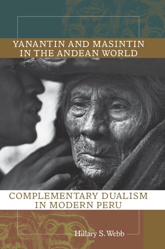 Yanantin and Masintin in the Andean World: Complementary Dualism in Modern Peru