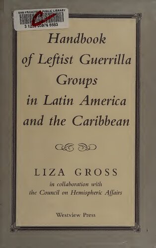 Handbook of Leftist Guerrilla Groups in Latin America and the Caribbean