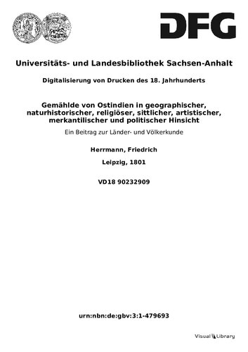 Gemählde von Ostindien in geographischer, naturhistorischer, religiöser, sittlicher, artistischer, merkantilischer und politischer Hinsicht. Ein Beitrag zur Länder- und Völkerkunde