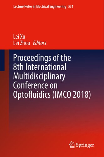 Proceedings of the 8th International Multidisciplinary Conference on Optofluidics (IMCO 2018)