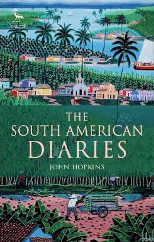 The South American Diaries