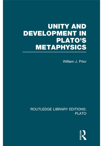 Unity and Development in Plato's Metaphysics