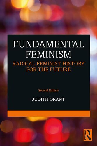 Fundamental Feminism: Radical Feminist History for the Future