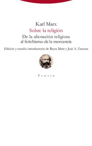 Sobre la religión. De la alienación religiosa al fetichismo de la mercancía