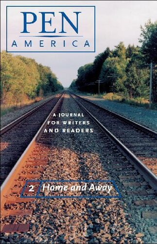 PEN America Issue 2: Home and Away (PEN America: A Journal for Writers and Readers)