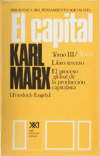 El Capital. Libro tercero (vol. 6)