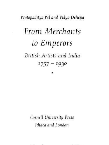 From Merchants to Emperors: British Artists in India, 1757-1930