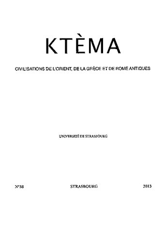 Ktèma : civilisations de l'Orient, de la Grèce et de Rome antiques