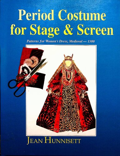 Period Costume for Stage & Screen: Patterns for Womens' Dress, Medieval - 1500