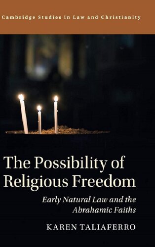 Possibility of Religious Freedom: Early Natural Law and Abrahamic Faiths