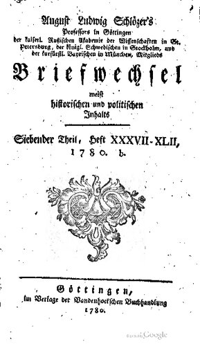 August Ludwig Schlözers Briefwechsel  meist historischen und politischen Inhalts