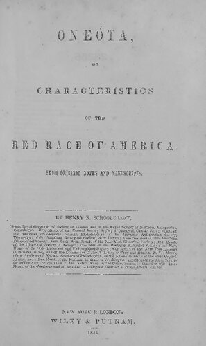 Oneóta, or Characteristics f the Red Race of America from Original Notes and Materials