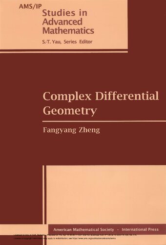 Complex Differential Geometry (AMS/IP Studies in Advanced Mathematics, 18)