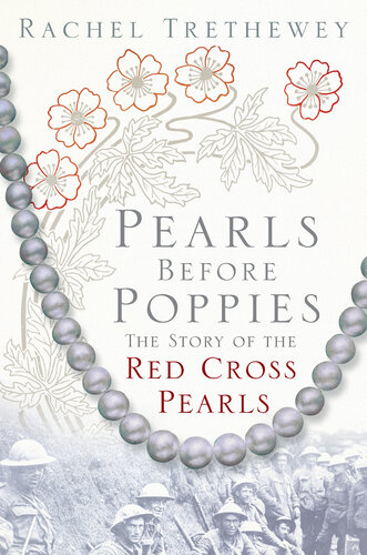 Pearls before Poppies: The Story of the Red Cross Pearls