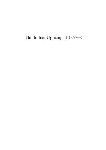 The Indian Uprising of 1857–8. Prisons, Prisoners and Rebellion