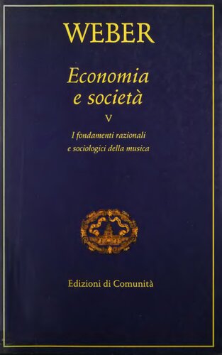 Economia e società. I fondamenti razionali e sociologici della musica