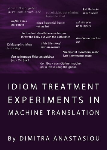 Idiom Treatment Experiments in Machine Translation