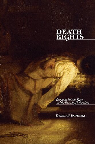 Death Rights: Romantic Suicide, Race, and the Bounds of Liberalism