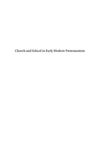 Church and School in Early Modern Protestantism: Studies in Honor of Richard A. Muller on the Maturation of a Theological Tradition