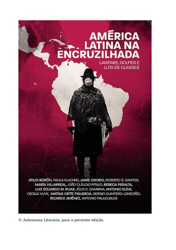 América Latina na encruzilhada: Lawfare, golpes e luta de classes