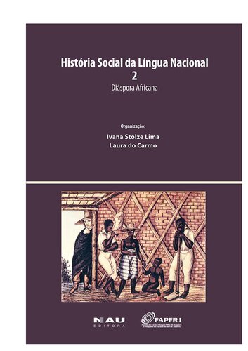 História Social da Língua Nacional 2: Diáspora Africana