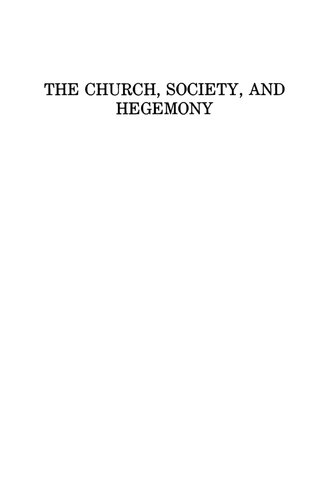 The Church, Society, and Hegemony: A Critical Sociology of Religion in Latin America