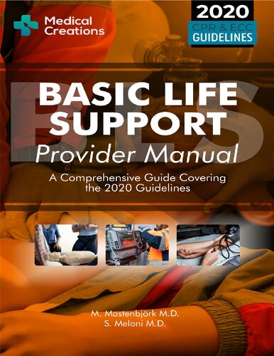 Basic Life Support (BLS) Provider Manual - A Comprehensive Guide Covering the Latest 2020 Guidelines