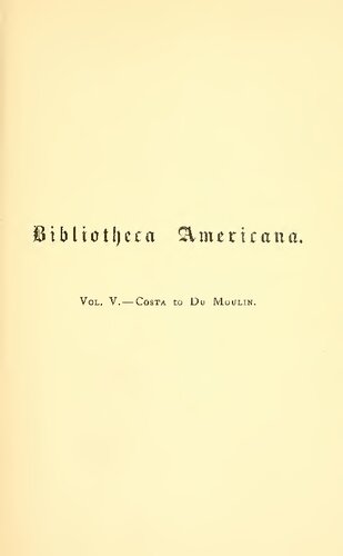 A Dictionary of Books Relating to America, from its Discovery to the Present Time