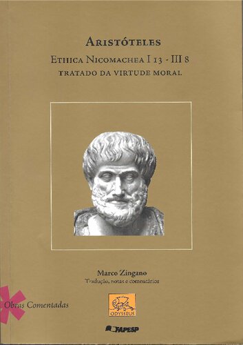 Ethica Nichomachea I 13-III 8: Tratado da virtude moral