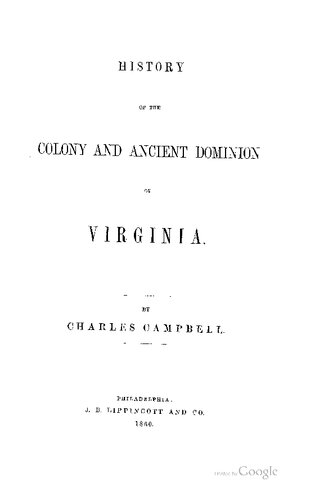 History of the Colony and Ancient Dominion of Virginia