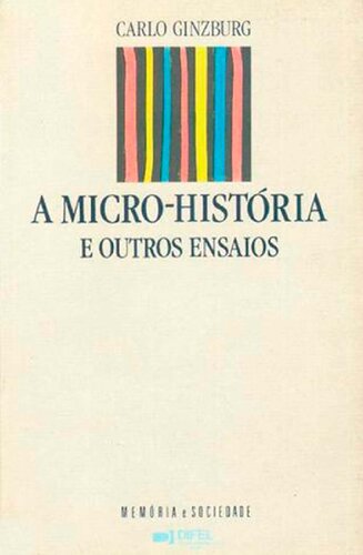 A micro-história e outros ensaios