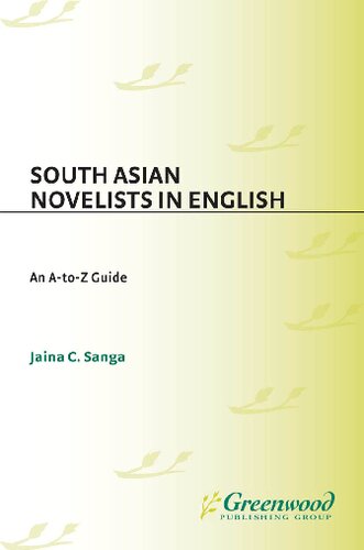 South Asian Novelists in English: An A-to-Z Guide