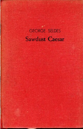 Sawdust Caesar: The Untold Story of Mussolini and Fascism