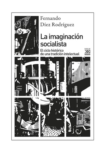 La imaginación socialista: El ciclo histórico de una tradición intelectual