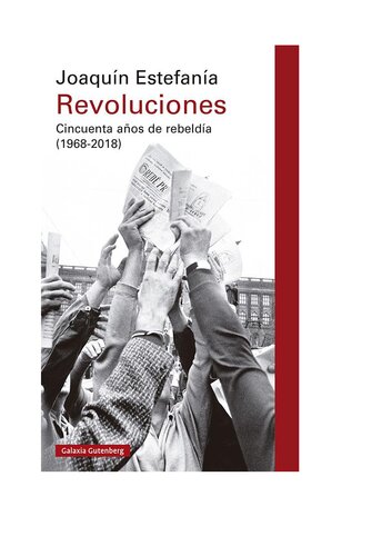 Revoluciones: Cincuenta años de rebeldía (1968-2018)