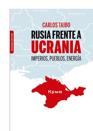 Rusia frente a Ucrania - Imperios, Pueblos, Energía