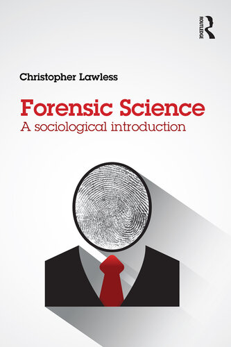 Forensic Science: A  Sociological Introduction