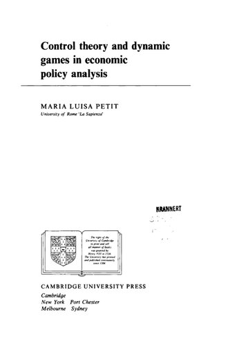 Control Theory and Dynamic Games in Economic Policy Analysis