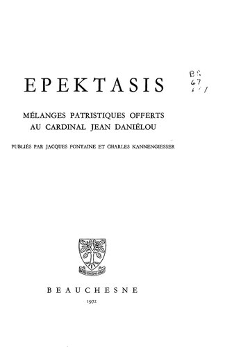 Epektasis : mélanges patristiques offerts au cardinal Jean Daniélou