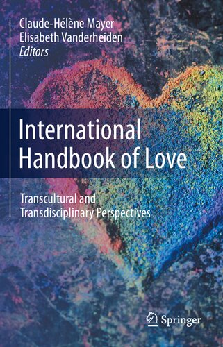 International Handbook of Love: Transcultural and Transdisciplinary Perspectives