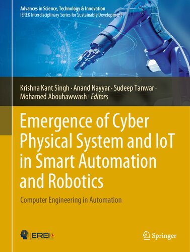 Emergence of Cyber Physical System and IoT in Smart Automation and Robotics: Computer Engineering in Automation