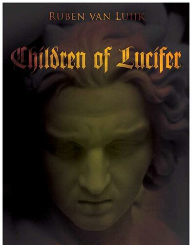 Children of Lucifer; The Origins of Modern Religious Satanism