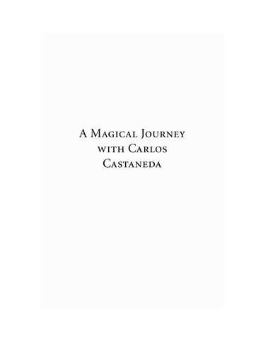 a magical journey with carlos castaneda