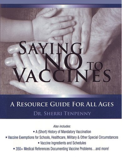 Saying No to Vaccines; A Resource Guide for All Ages