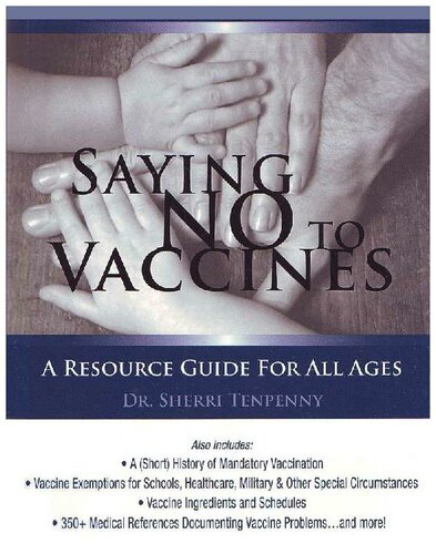 Saying No to Vaccines; A Resource Guide for All Ages