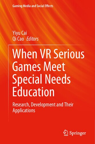 When VR Serious Games Meet Special Needs Education: Research, Development and Their Applications