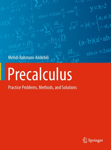 Precalculus: Practice Problems, Methods, and Solutions