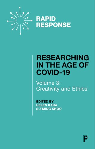 Researching in the Age of COVID-19 Vol. 3: Creativity and Ethics