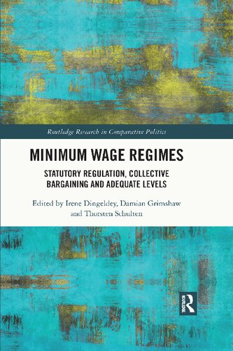 Minimum Wage Regimes: Statutory Regulation, Collective Bargaining and Adequate Levels